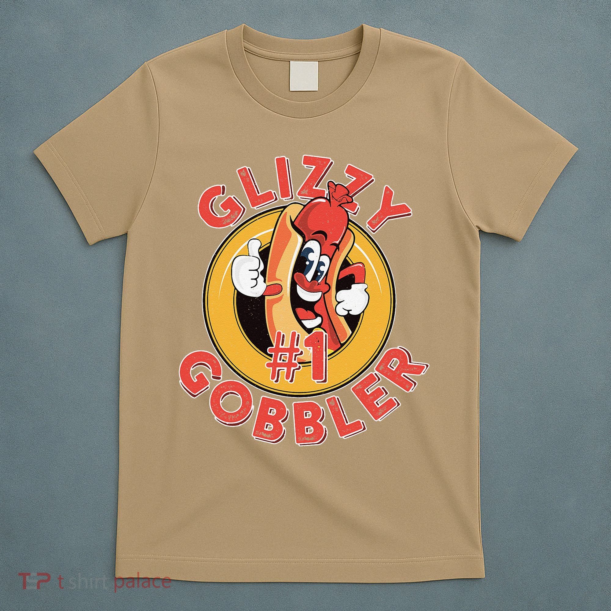 Funny Hot Dog Glizzy Gobbler Number One Glizzy T-Shirt
