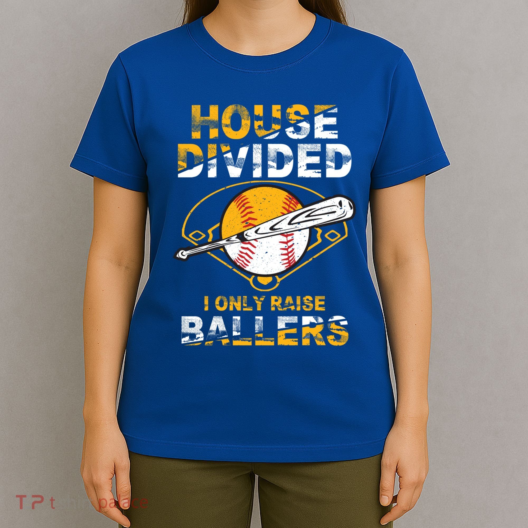 Funny House Divided I Only Raise Ballers Softball Baseball Gift T-Shirt