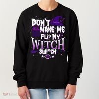Funny Halloween Don't Make Me Flip My Witch Switch Women's Sweatshirt thumb 0