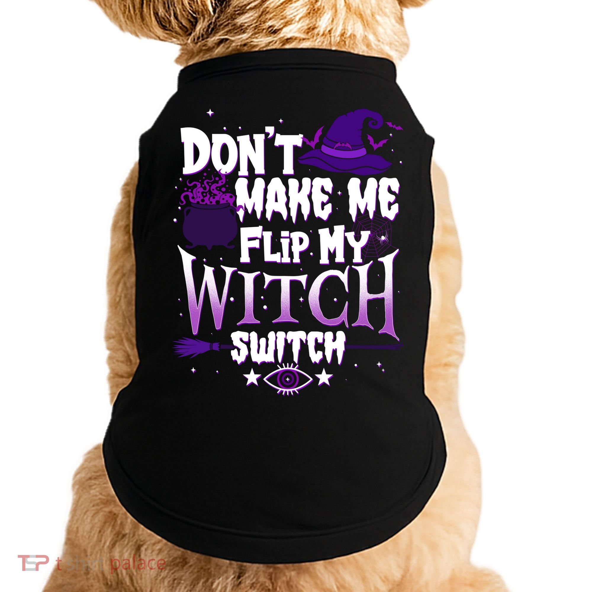Funny Halloween Don't Make Me Flip My Witch Switch Doggie Tank