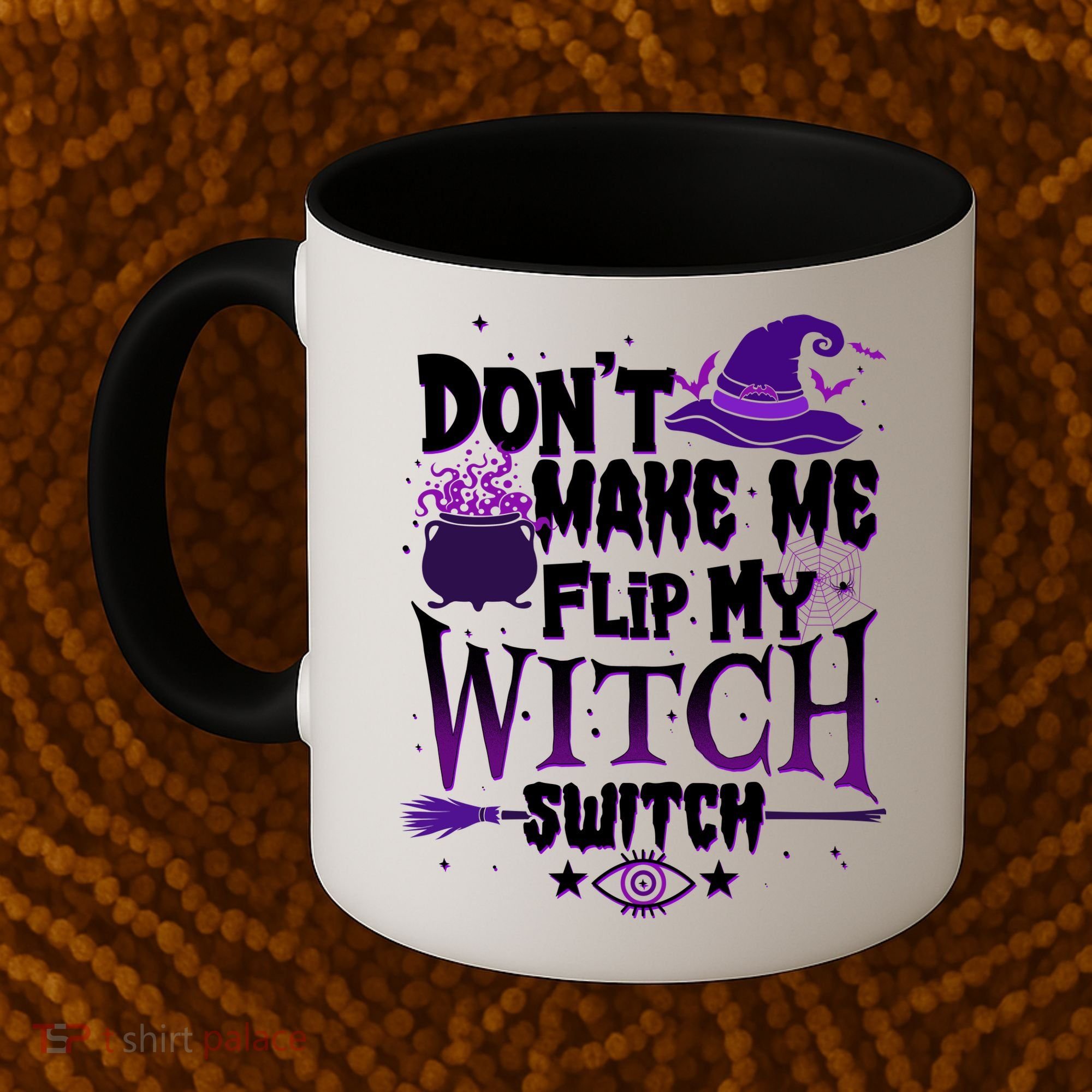 Funny Halloween Don't Make Me Flip My Witch Switch Coffee Mug