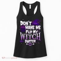 Funny Halloween Don't Make Me Flip My Witch Switch Women's Tank Top thumb 0