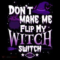 Funny Halloween Don't Make Me Flip My Witch Switch Visor thumb 3