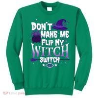 Funny Halloween Don't Make Me Flip My Witch Switch Sweatshirt thumb 0
