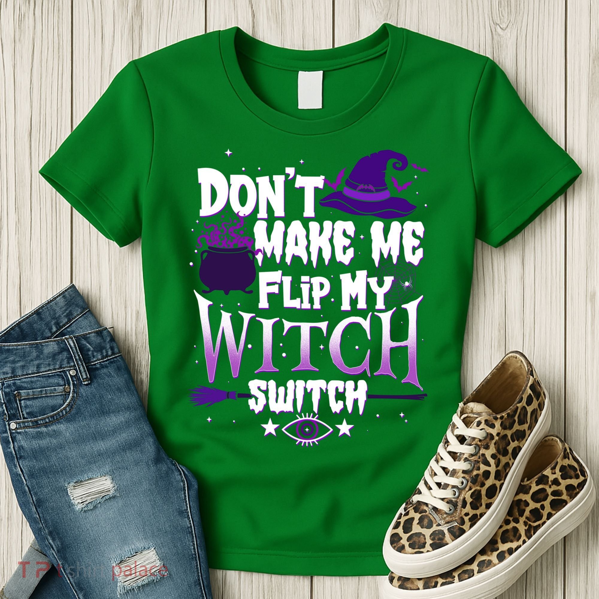 Funny Halloween Don't Make Me Flip My Witch Switch Women's T-Shirt