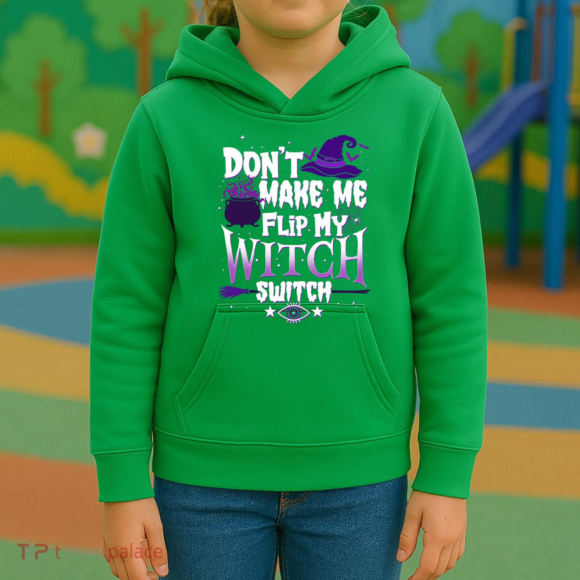 Funny Halloween Don't Make Me Flip My Witch Switch Kids Hoodie