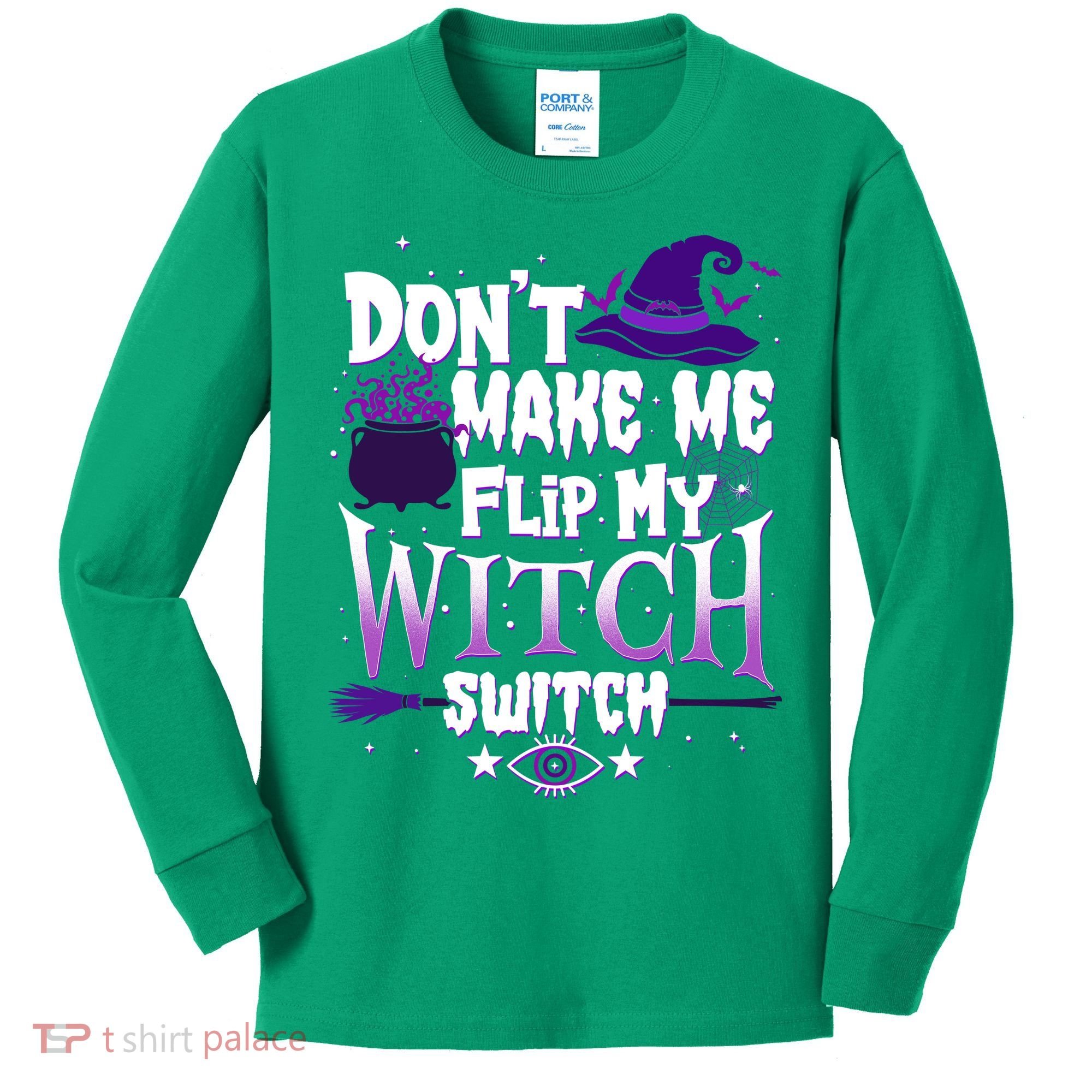 Funny Halloween Don't Make Me Flip My Witch Switch Kids Long Sleeve Shirt
