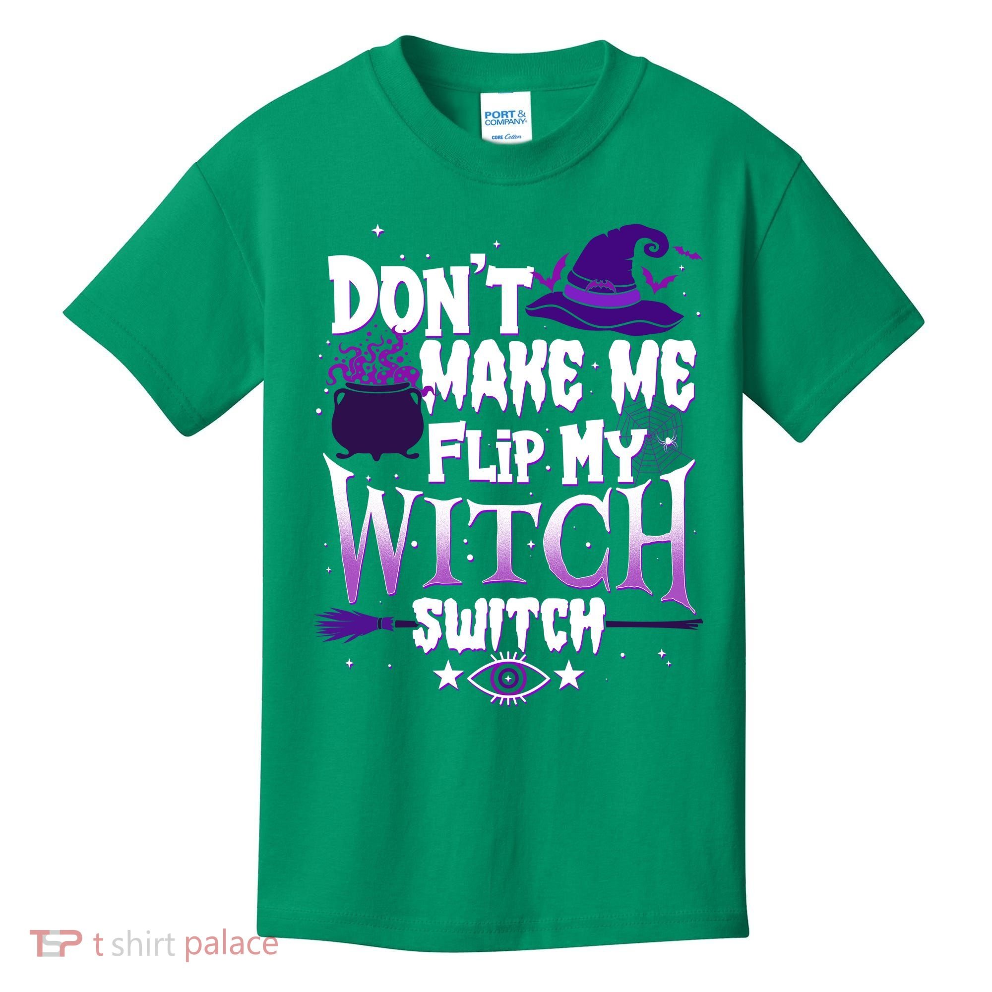Funny Halloween Don't Make Me Flip My Witch Switch Kids T-Shirt
