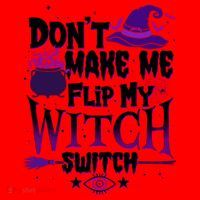 Funny Halloween Don't Make Me Flip My Witch Switch Santa Hat thumb 1