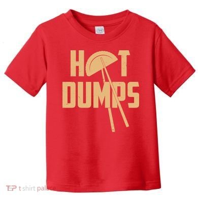 Funny Hot Dumps Dumplings Toddler T-Shirt