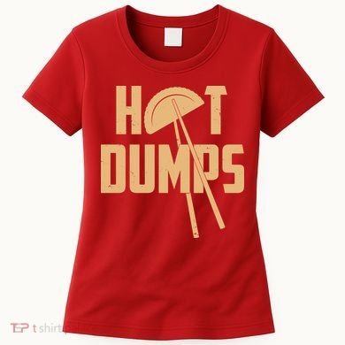 Funny Hot Dumps Dumplings Women's T-Shirt