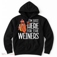 Funny Hot Dog I'm Just Here For The Wieners Sausage  Hoodie thumb 0