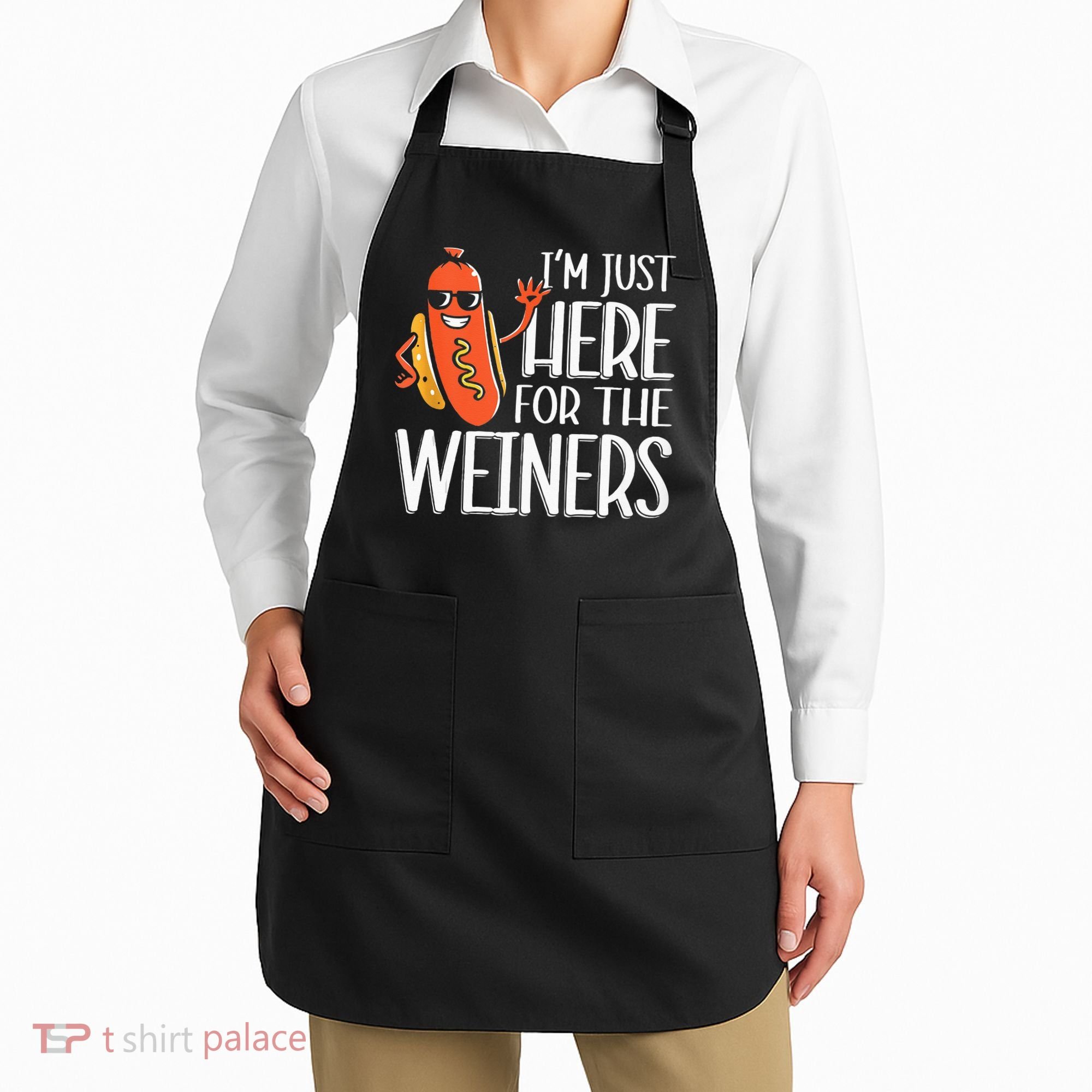 Funny Hot Dog I'm Just Here For The Wieners Sausage  Apron
