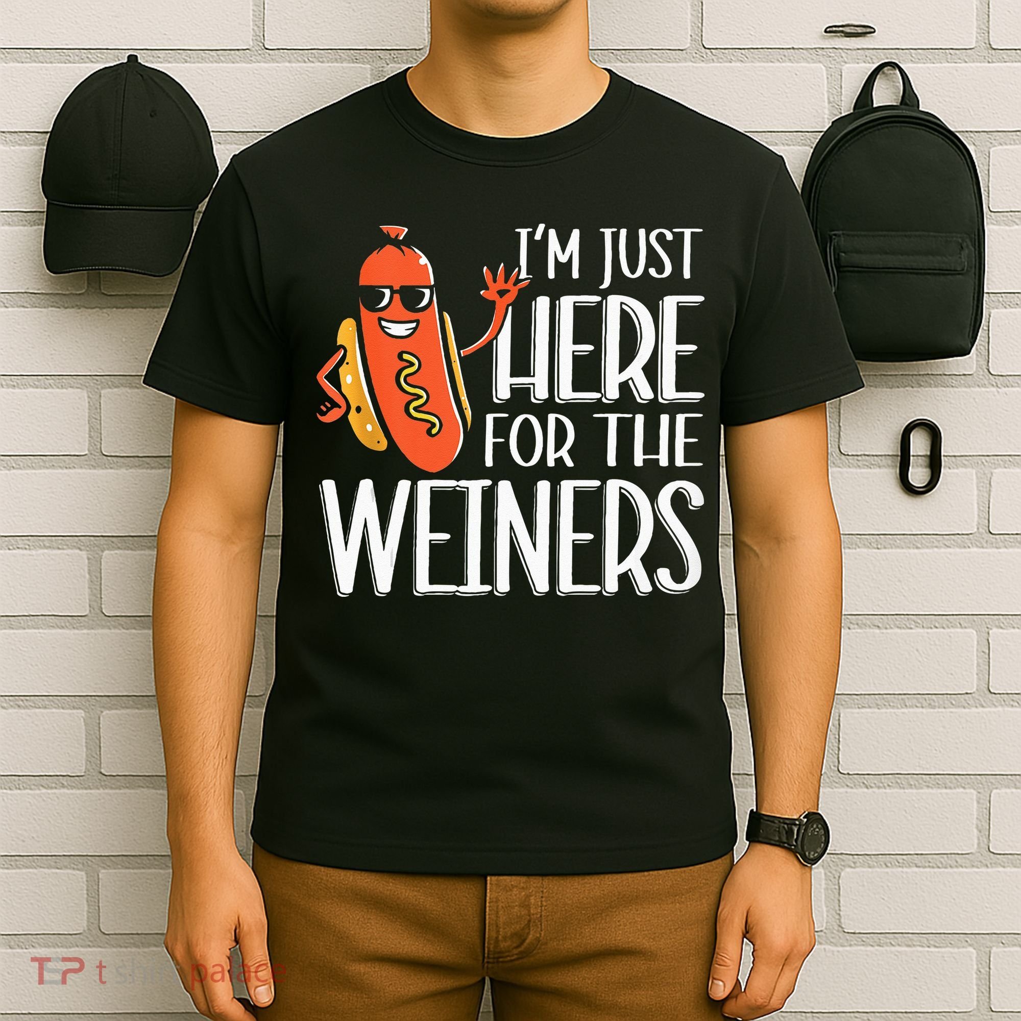 Funny Hot Dog I'm Just Here For The Wieners Sausage  T-Shirt