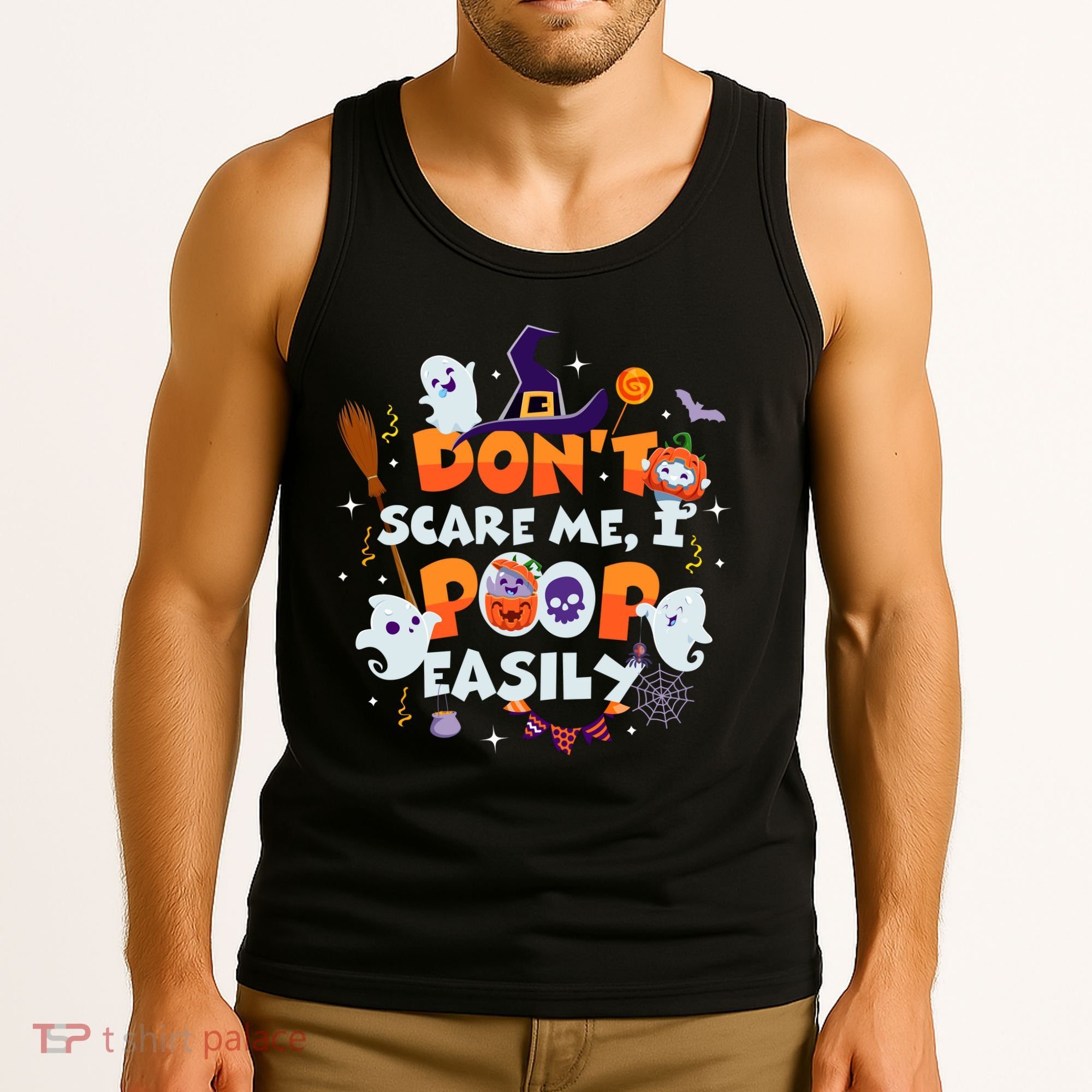 Funny Halloween Dont Scare Me I Poop Easily Tank Top