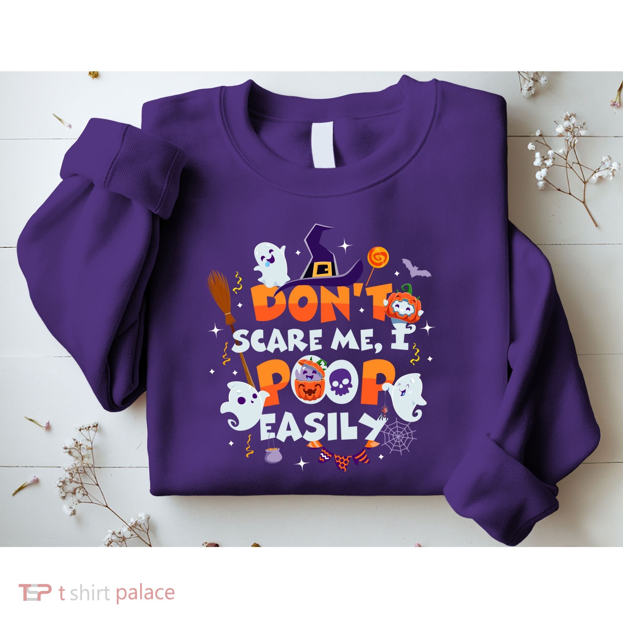 Funny Halloween Dont Scare Me I Poop Easily Sweatshirt