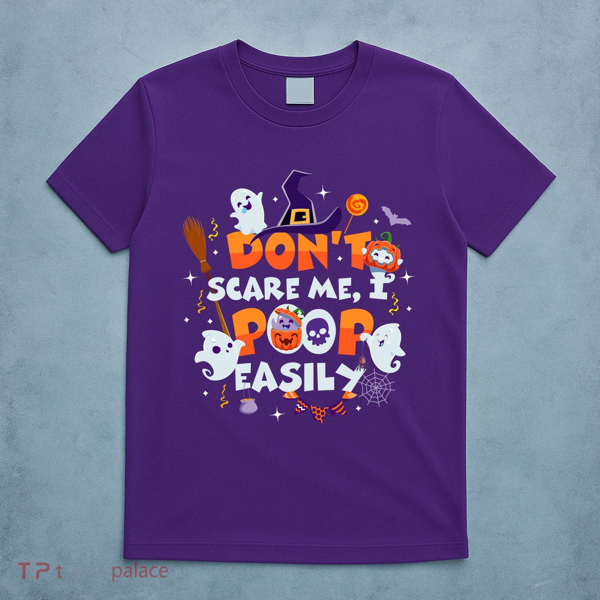 Funny Halloween Dont Scare Me I Poop Easily T-Shirt