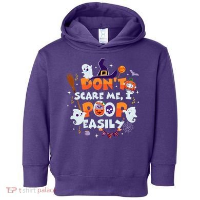 Funny Halloween Dont Scare Me I Poop Easily Toddler Hoodie