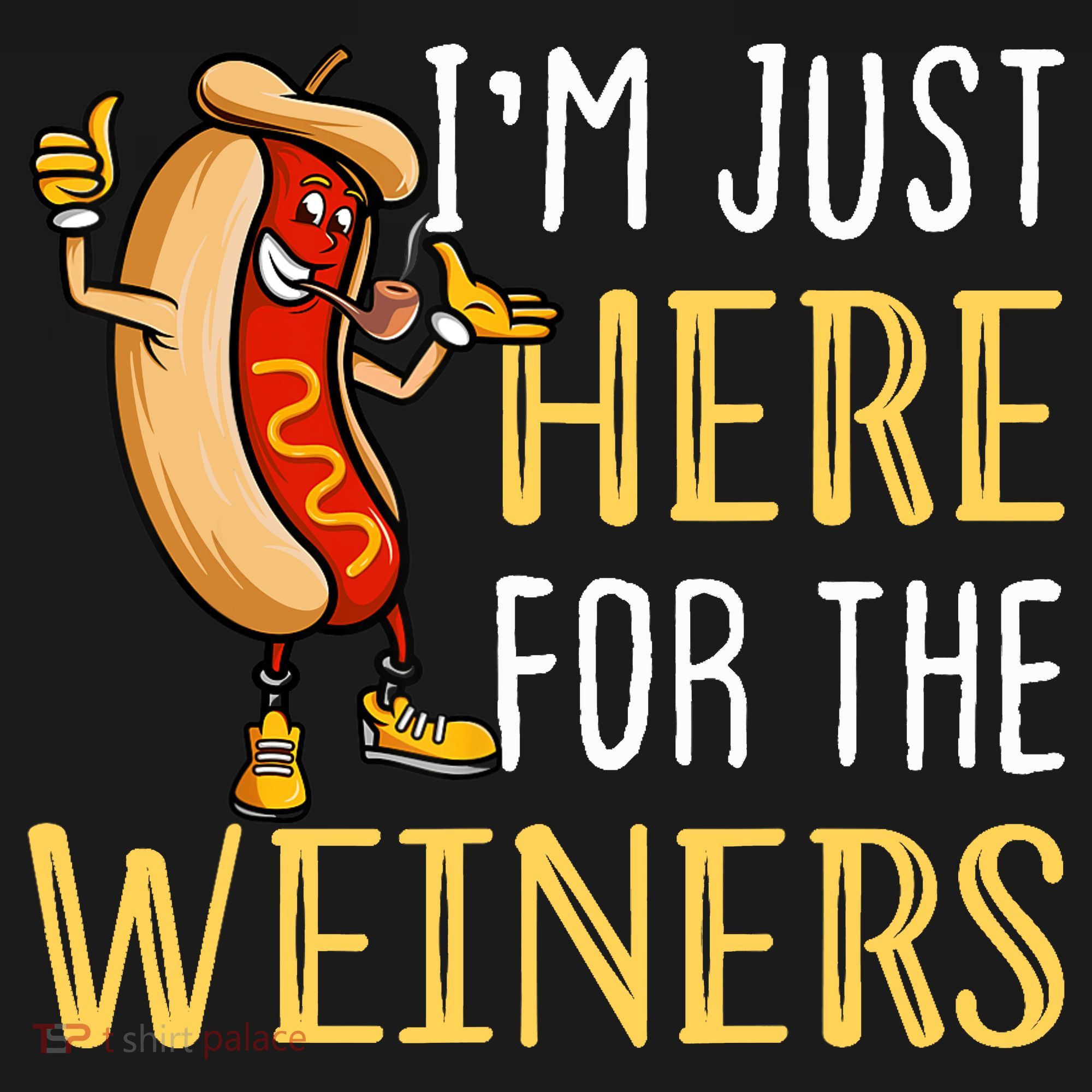 Funny Hot Dog I'm Just Here For The Wieners Sausage T-Shirt