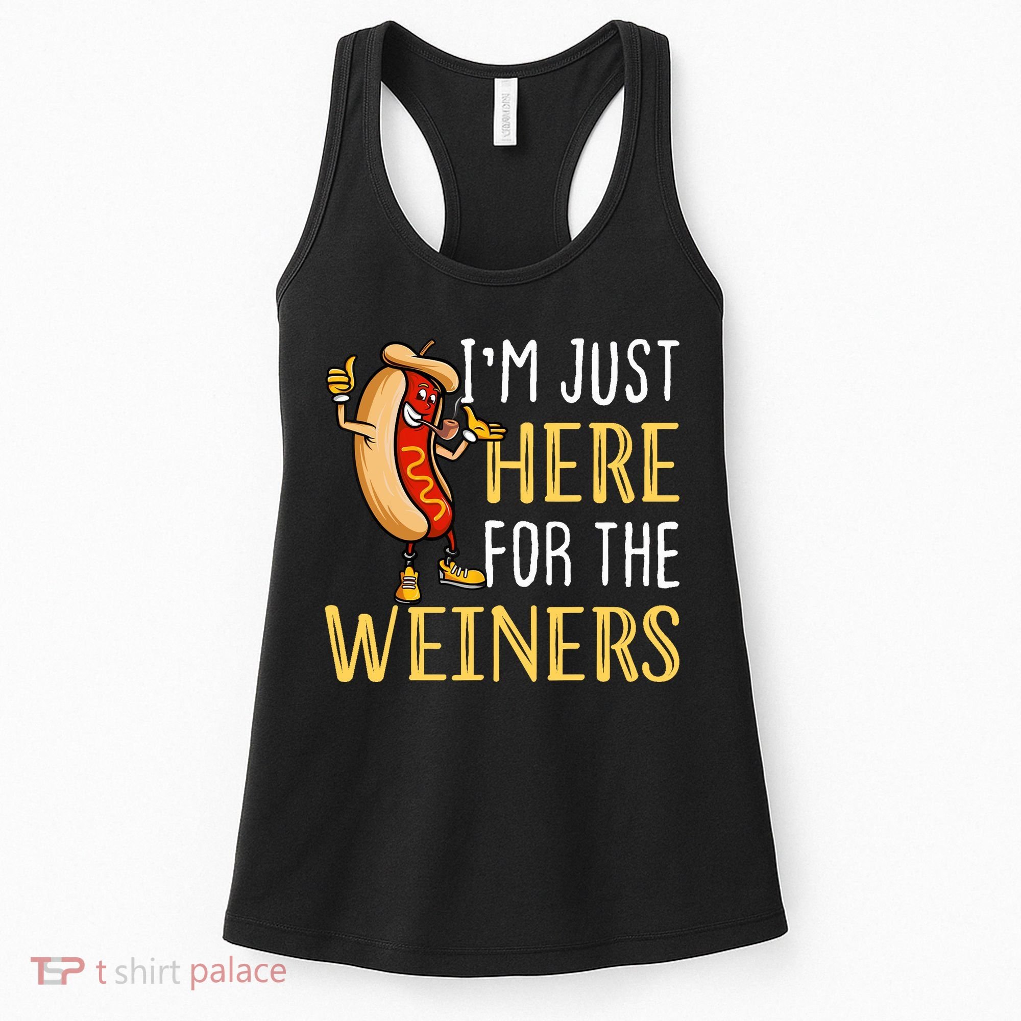 Funny Hot Dog I'm Just Here For The Wieners Sausage Women's Tank Top