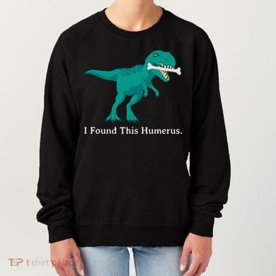 Funny Halloween Dinosaur I Found This Humerus Costume Gift Women's Sweatshirt