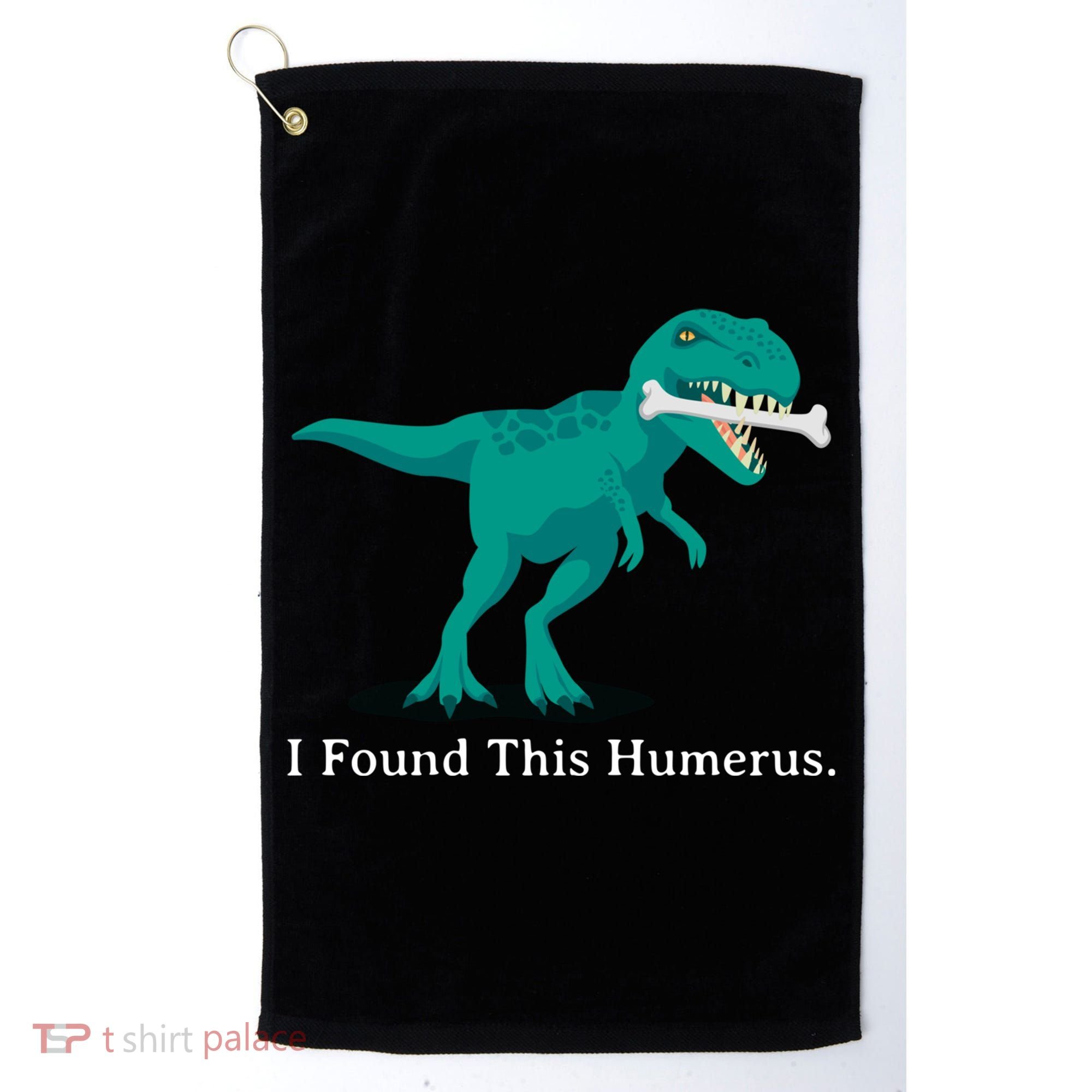 Funny Halloween Dinosaur I Found This Humerus Costume Gift Golf Towel