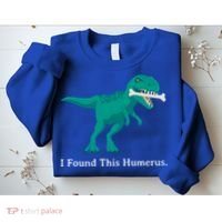 Funny Halloween Dinosaur I Found This Humerus Costume Gift Sweatshirt thumb 2