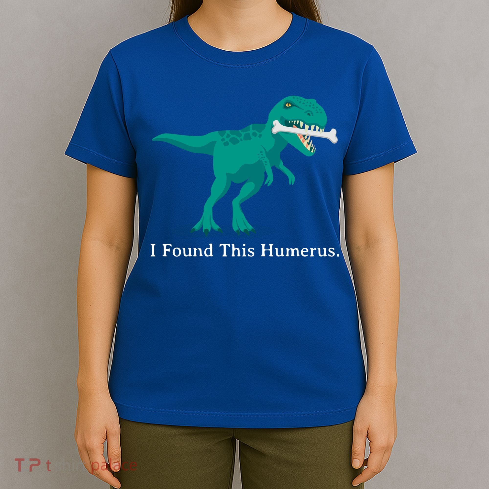 Funny Halloween Dinosaur I Found This Humerus Costume Gift T-Shirt