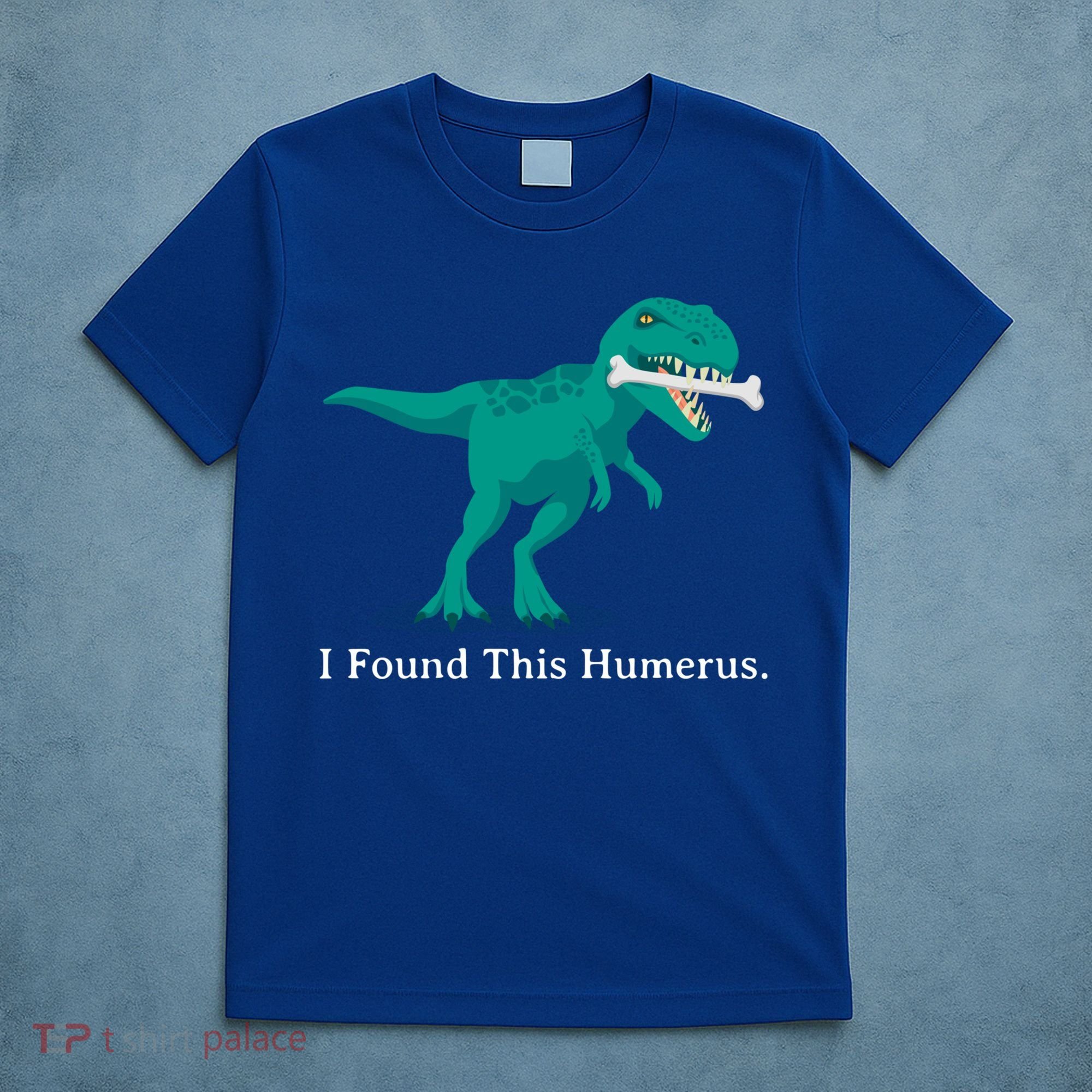 Funny Halloween Dinosaur I Found This Humerus Costume Gift T-Shirt