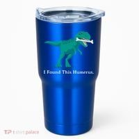 Funny Halloween Dinosaur I Found This Humerus Costume Gift Tumbler thumb 0