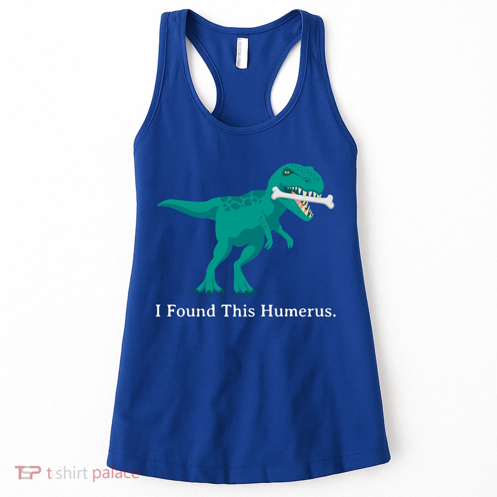 Funny Halloween Dinosaur I Found This Humerus Costume Gift Women's Tank Top
