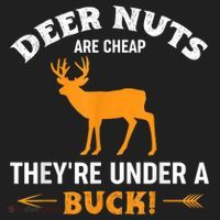 Funny Hunting Deer Nuts Are Cheap They're Under A Buck Beanie thumb 2