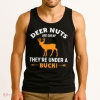 Funny Hunting Deer Nuts Are Cheap They're Under A Buck Tank Top thumb 3