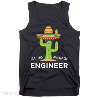 Fun Hilarious Engineering Humor Funny Saying Engineer Tank Top