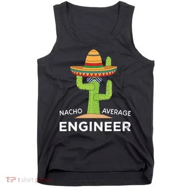 Fun Hilarious Engineering Humor Funny Saying Engineer Tank Top