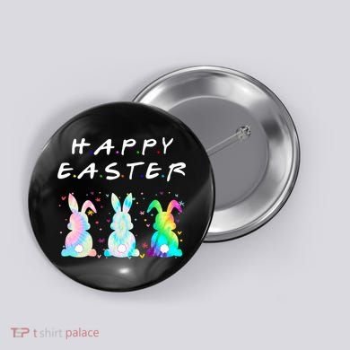 Friends Happy Easter Colorful Bunnies Button