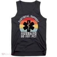 Funny Husband Emotional Support Husband Do Not Pet Tank Top thumb 0