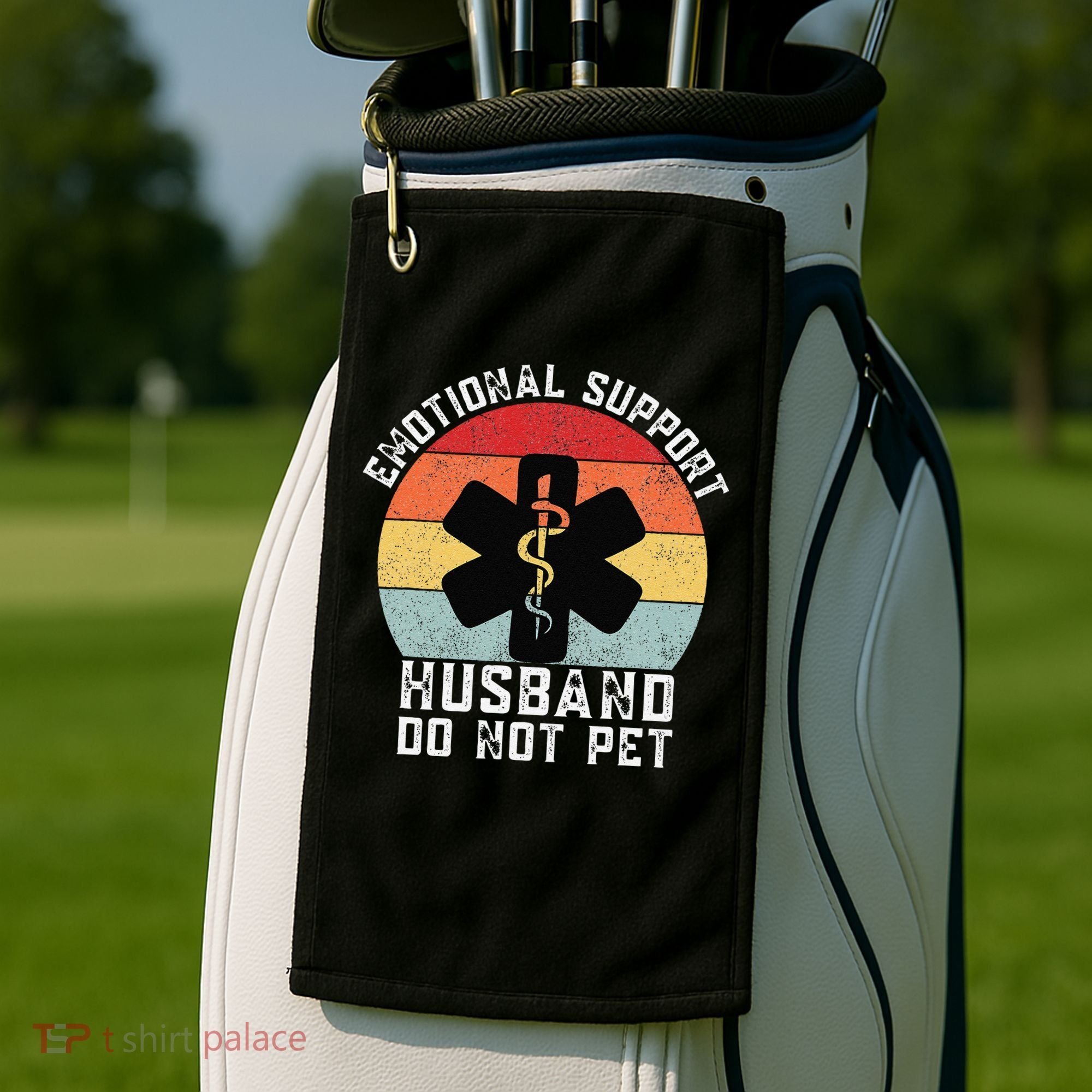 Funny Husband Emotional Support Husband Do Not Pet Golf Towel