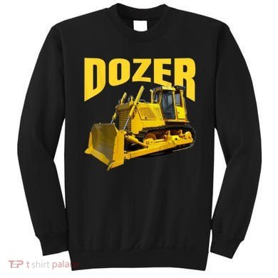Fun Heavy Equipment Bulldozer For 'S And Adults Sweatshirt