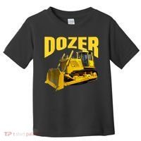 Fun Heavy Equipment Bulldozer For 'S And Adults Toddler T-Shirt thumb 0