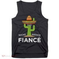 Fun Hilarious Engagement Gifts For Him Funny Meme Fiance Tank Top thumb 0