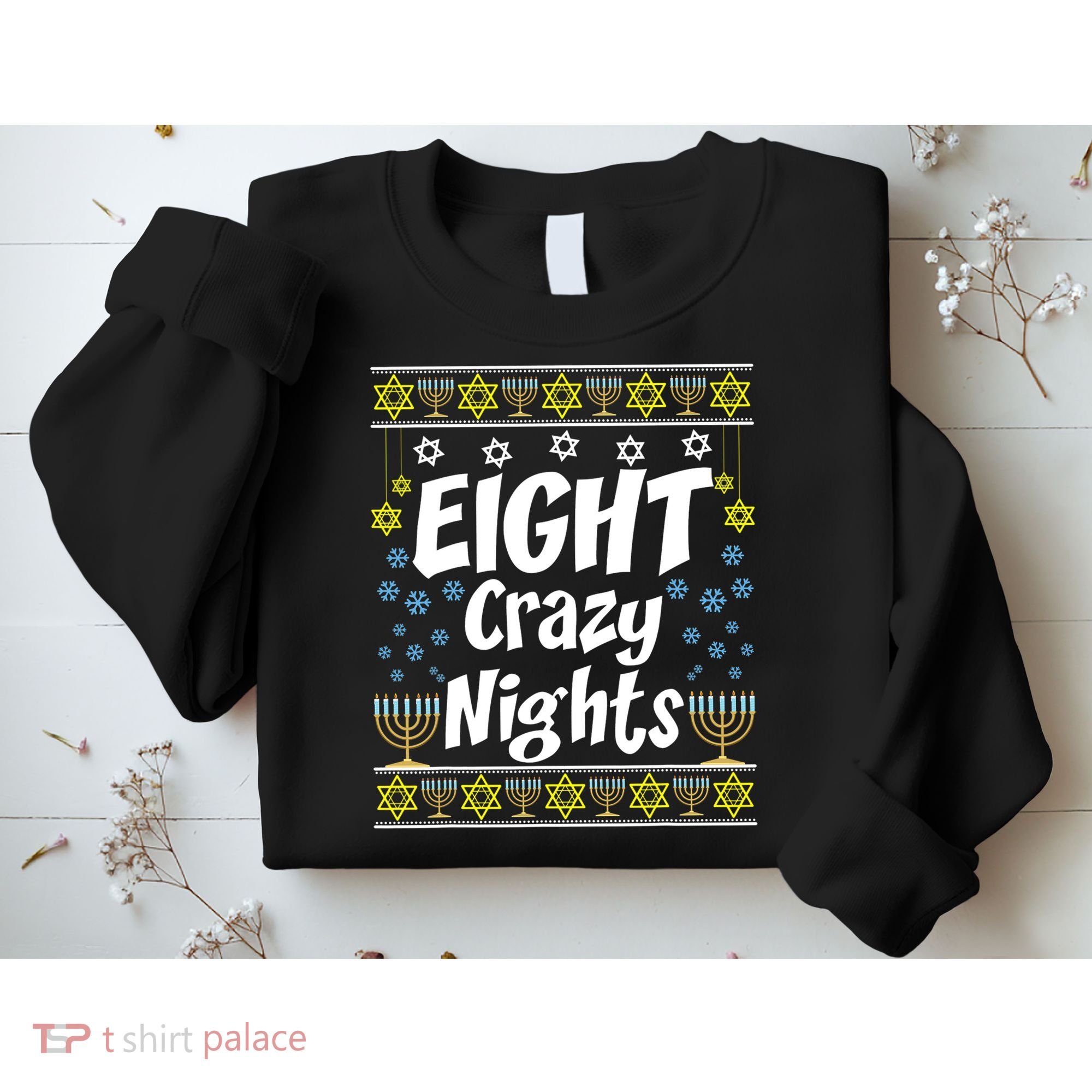Funny Hanukkah Eight Crazy Nights Jewish Sweatshirt