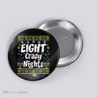 Funny Hanukkah Eight Crazy Nights Jewish Button thumb 0