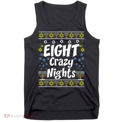 Funny Hanukkah Eight Crazy Nights Jewish Tank Top