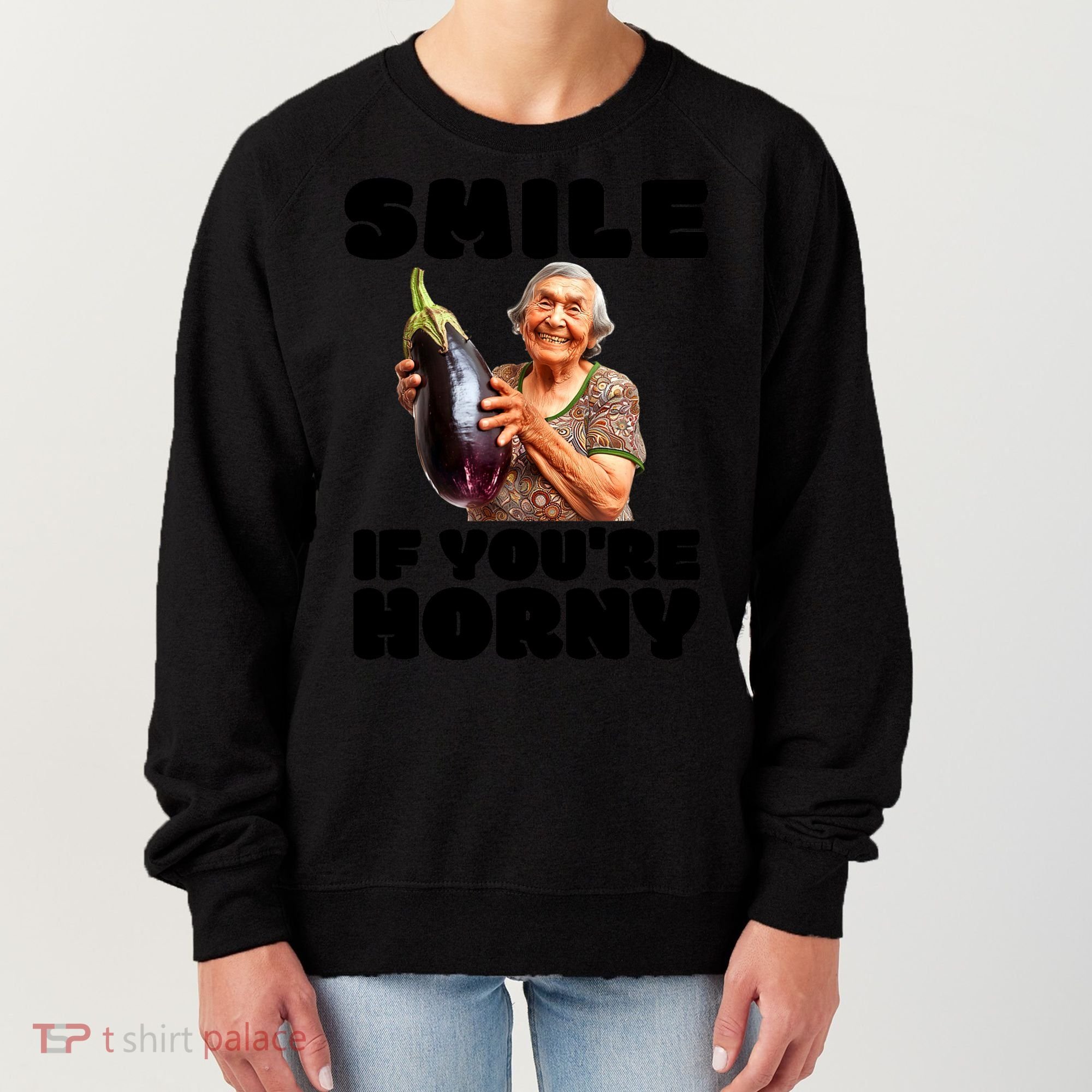 Funny Horny Eggplant Old Lady Inappropriate Embarrassing Women's Sweatshirt