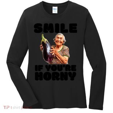 Funny Horny Eggplant Old Lady Inappropriate Embarrassing Women's Long Sleeve Shirt