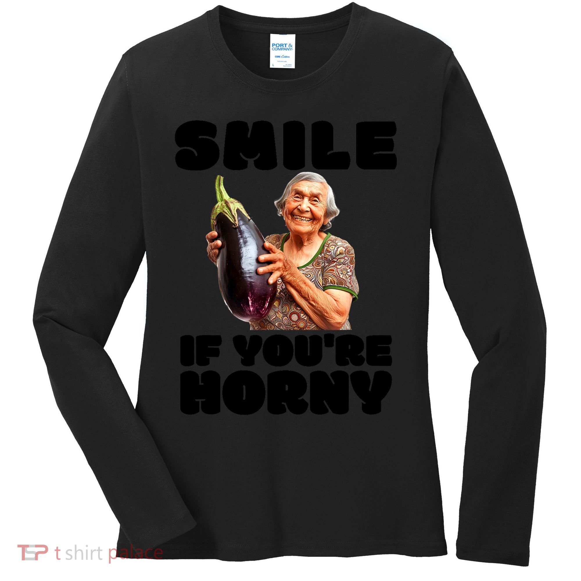 Funny Horny Eggplant Old Lady Inappropriate Embarrassing Women's Long Sleeve Shirt