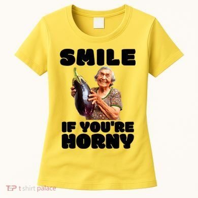 Funny Horny Eggplant Old Lady Inappropriate Embarrassing Women's T-Shirt