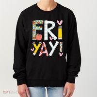 Friyay Happy Friday Funny Weekend Teacher Back To School Gift Women's Sweatshirt thumb 0