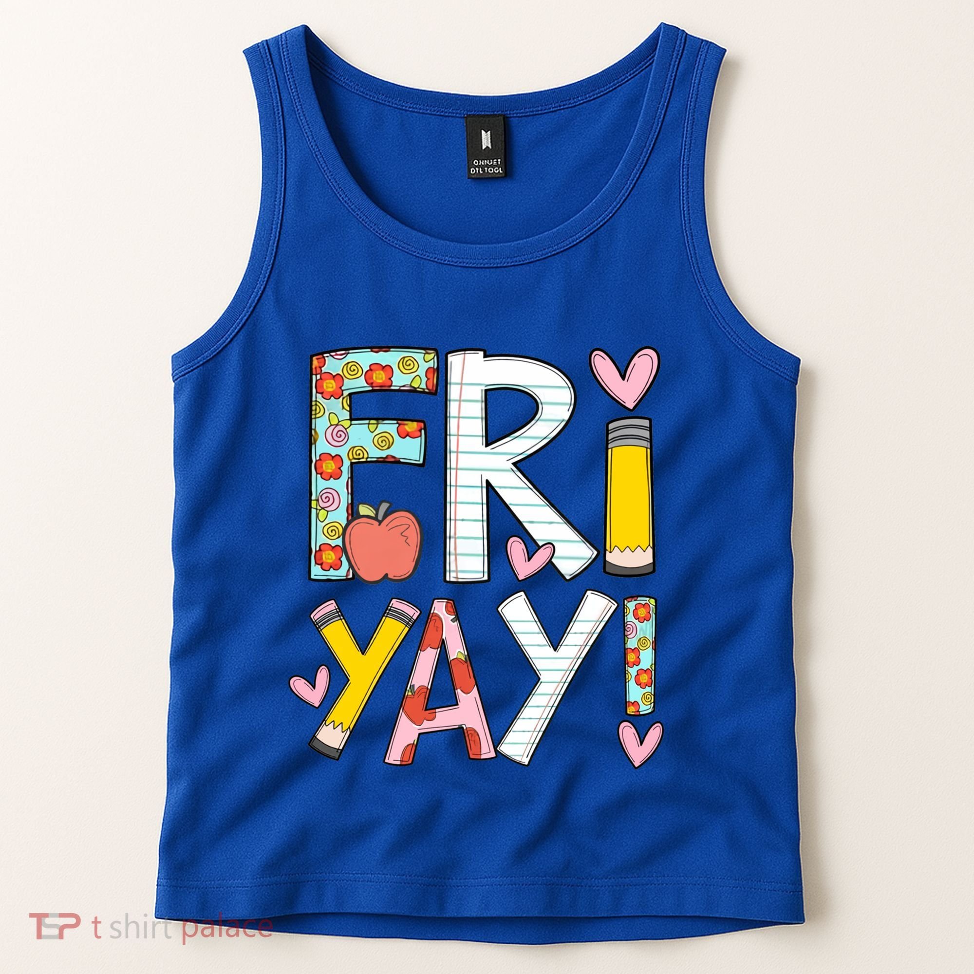 Friyay Happy Friday Funny Weekend Teacher Back To School Gift Tank Top